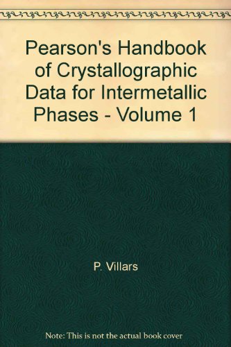 9780871702180: Pearson's Handbook of Crystallographic Data for Intermetallic Phases - Volume 1