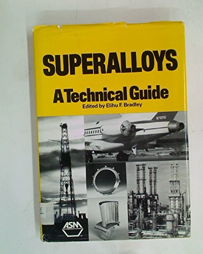 Imagen de archivo de Superalloys: A Technical Guide a la venta por Textsellers