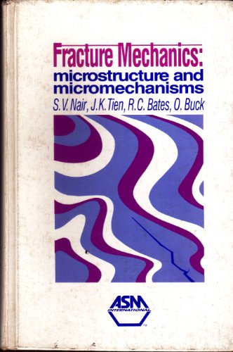 9780871703422: Fracture Mechanics: Microstructure and Micromechanisms