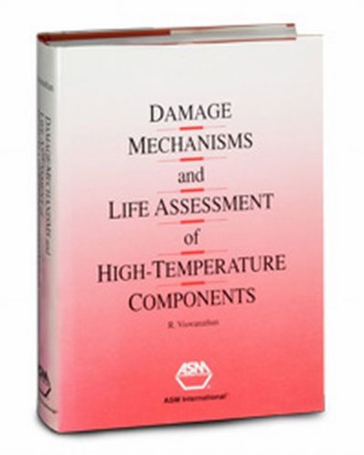 Stock image for Damage Mechanisms and Life Assessment of High Temperature Components for sale by HPB-Red
