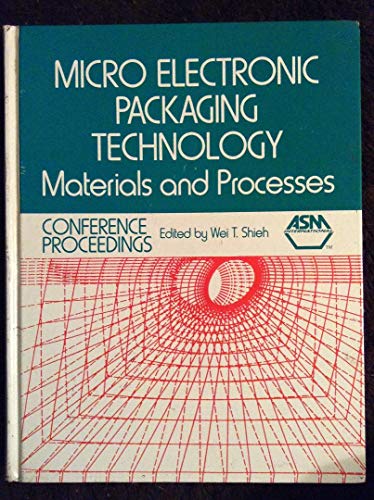 9780871703590: Micro Electronic Packing Technology: Materials and Processes