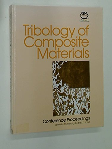 Beispielbild fr Tribology of Composite Materials. Proceedings of a Conference, Oak Ridge, Tennessee 1-3 May 1990 zum Verkauf von Zubal-Books, Since 1961