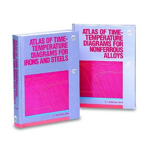 Atlas of Time-Temperature Diagrams for Nonferrous Alloys (Materials Data Series) (9780871704283) by George F. Vander Voort