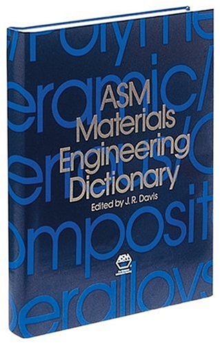Beispielbild fr ASM Materials Engineering Dictionary zum Verkauf von HPB-Red