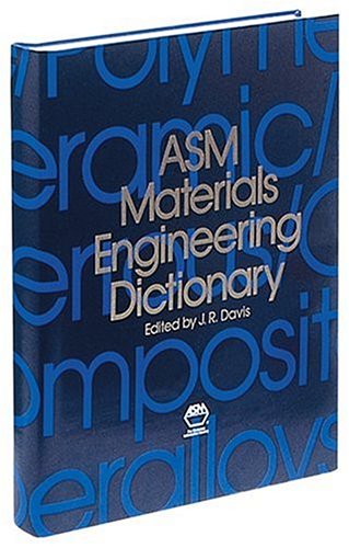 ASM Materials Engineering Dictionary