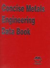 Concise Metals Engineering Data Book (9780871706065) by Davis, Joe R.