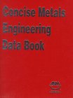 9780871706065: Concise Metals Engineering Data Book