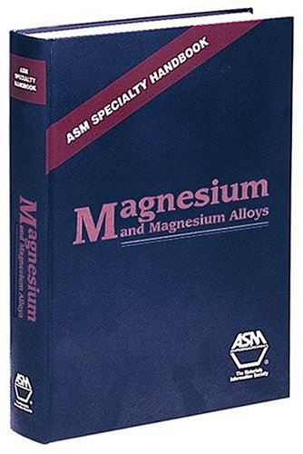 Beispielbild fr ASM Specialty Handbook Magnesium and Magnesium Alloys zum Verkauf von Better World Books