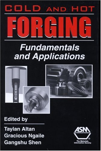 Imagen de archivo de Cold and Hot Forging: Fundamentals and Applications a la venta por medimops