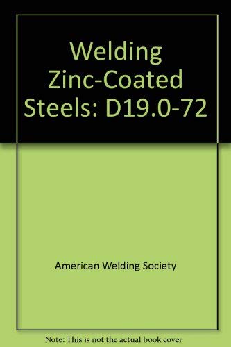 Stock image for Welding Zinc-Coated Steels: D19.0-72 for sale by HPB-Red
