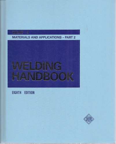 Beispielbild fr Welding Handbook, Vol. 3: Materials and Applications, Part 1 zum Verkauf von Your Online Bookstore