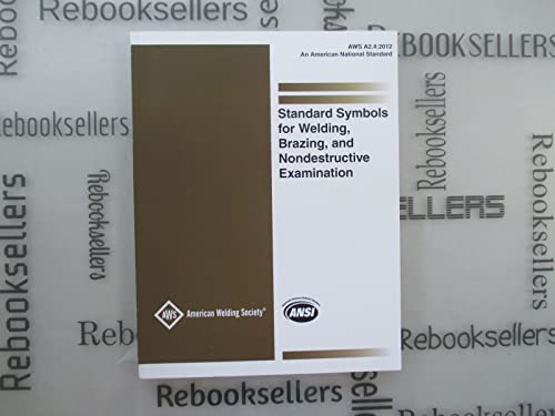 Beispielbild fr AWS A2.4:2012 Standard Symbols for Welding, Brazing, and Nondestructive Examination by AWS(January 1, 2012) Paperback zum Verkauf von Byrd Books