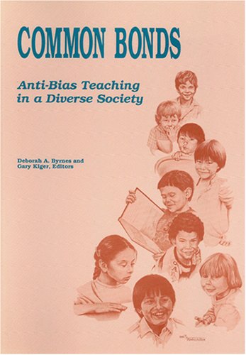 9780871731371: Common Bonds: Anti-Bias Teaching in a Diverse Society
