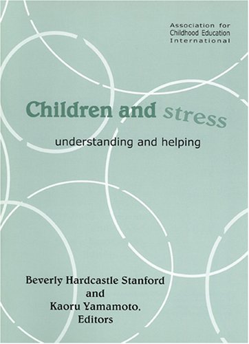 Stock image for Children and Stress: Understanding and Helping for sale by HPB-Red