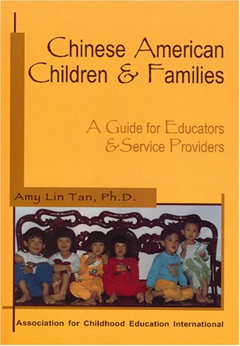 Stock image for Chinese American Children & Families: A Guide For Educators & Service Providers for sale by Irish Booksellers