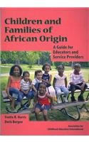 Beispielbild fr Children and Families of African Origin: A Guide for Educators and Service Providers zum Verkauf von HPB-Red