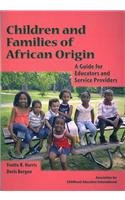 Stock image for Children and Families of African Origin: A Guide for Educators and Service Providers for sale by HPB-Red