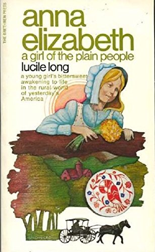 Beispielbild fr Anna Elizabeth: A Girl of the Plain People zum Verkauf von Wonder Book