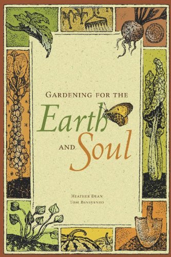 Beispielbild fr Gardening for the Earth and Soul zum Verkauf von Jay's Basement Books