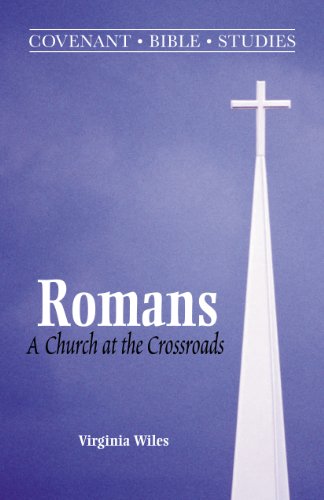 Romans: Church at the Crossroads (9780871780676) by Virginia Wiles