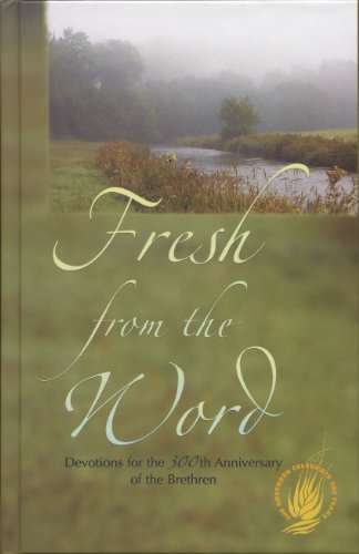 9780871780799: Fresh from the Word: Devotions for the 300th Anniversary of the Brethren