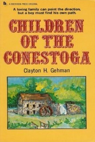 Beispielbild fr Children of the Conestoga zum Verkauf von Kadriin Blackwell