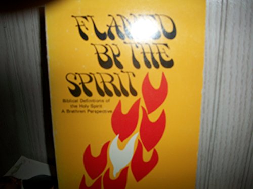 Flamed by the Spirit (9780871782779) by Brown, Dale