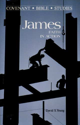 Beispielbild fr James: Faith in Action (Covenant Bible Study Series) zum Verkauf von Wonder Book