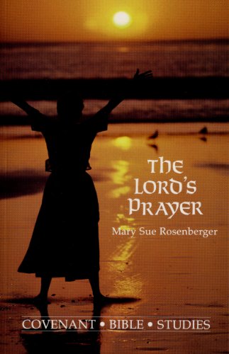 Stock image for The Lord's Prayer (Covenant Bible Study Series) for sale by Wonder Book