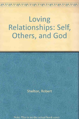 Stock image for Loving Relationships for sale by Better World Books