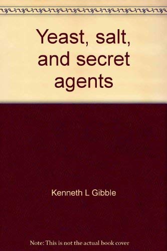 Imagen de archivo de Yeast, salt, and secret agents: New insights into Biblical stories a la venta por Wonder Book