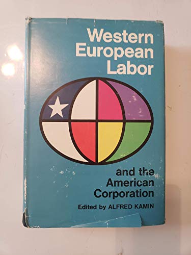 Stock image for Western European Labor and the American Corporation for sale by Better World Books