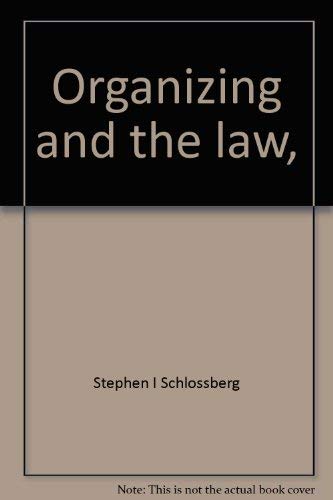 Stock image for Organizing and the Law for sale by Better World Books