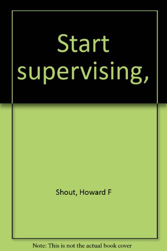 Stock image for Start Supervising for sale by BookHolders