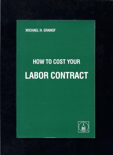 9780871791917: How to Cost Your Labor Contract