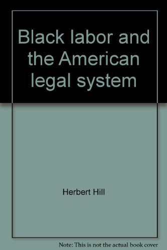 Imagen de archivo de Black Labor and the American Legal System : Race, Work, and the Law a la venta por Better World Books: West