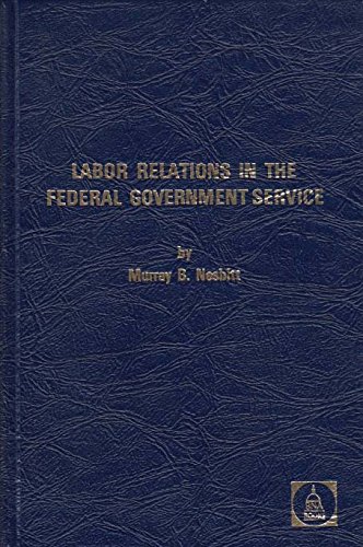 Stock image for Labor Relations in the Federal Government Service for sale by ThriftBooks-Dallas