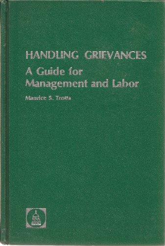 Stock image for Handling Grievances : A Guide for Management and Labor for sale by Better World Books