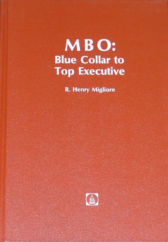 Stock image for Mbo: Blue Collar to Top Executive for sale by Modetz Errands-n-More, L.L.C.