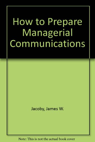 Beispielbild fr How to Prepare Managerial Communications zum Verkauf von Wonder Book