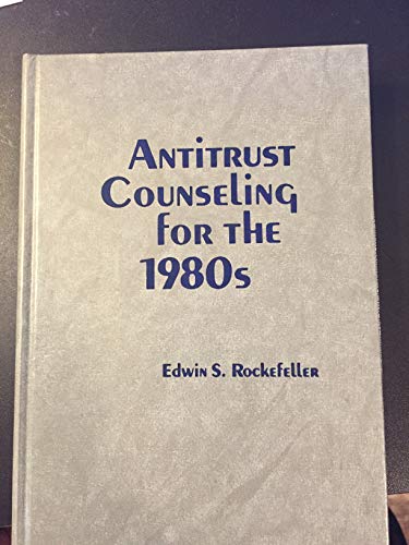 Beispielbild fr Antitrust Counseling for the 1980s zum Verkauf von Bookmans