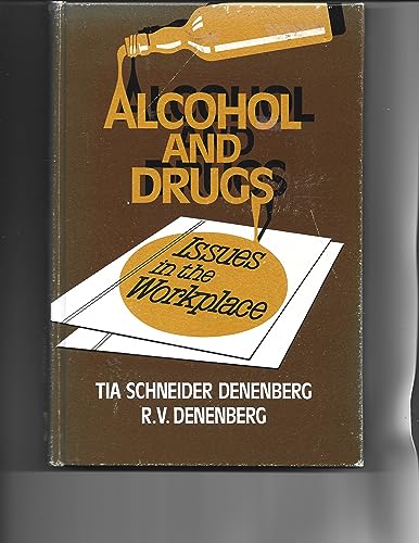 9780871794109: Alcohol and Drugs: Issues in the Workplace