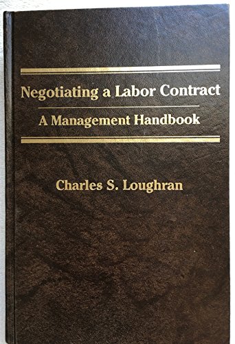 Imagen de archivo de Negotiating a Labor Contract a la venta por ThriftBooks-Atlanta