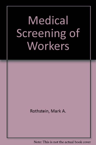 Beispielbild fr Medical Screening of Workers zum Verkauf von Better World Books