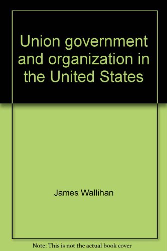 Stock image for Union government and organization in the United States for sale by Zubal-Books, Since 1961