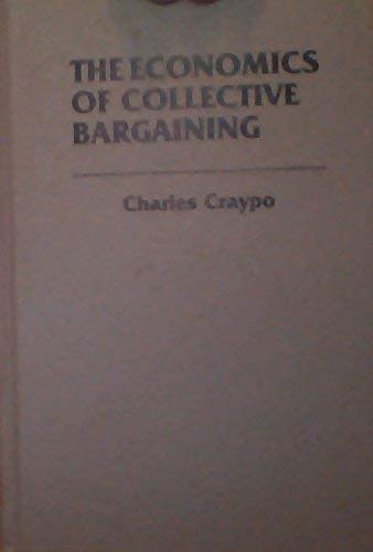 Beispielbild fr The Economics of Collective Bargaining : Case Studies in the Private Sector zum Verkauf von Better World Books