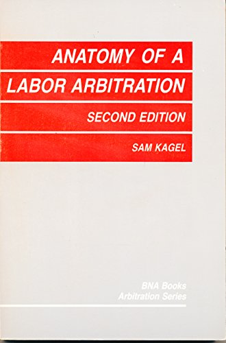 Beispielbild fr Anatomy of a Labor Arbitration zum Verkauf von Better World Books