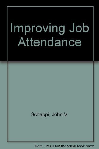 Beispielbild fr Improving Job Attendance zum Verkauf von Better World Books