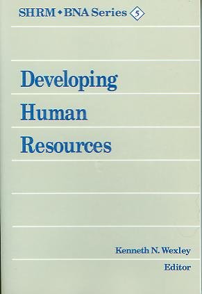 Stock image for Developing Human Resources (Bna Handbook Series on on Human Resource Management Vol 5) for sale by ThriftBooks-Dallas