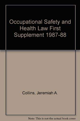 Stock image for Occupational Safety and Health Law First Supplement 1987-88 for sale by HPB-Red